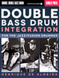 Double Bass Drum Integration for the Jazz Fusion Drummer Drum Set Book with Online Audio Access cover